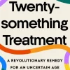 Twentysomething Treatment