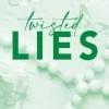 Twisted Lies