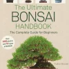 Ultimate Bonsai Handbook