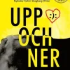 Uppochner : en överlevnadshandbok för bipolär sjukdom (lättläst)