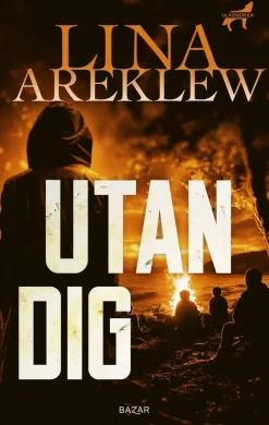 Utan dig