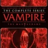 Vampire: The Masquerade - The Complete Series
