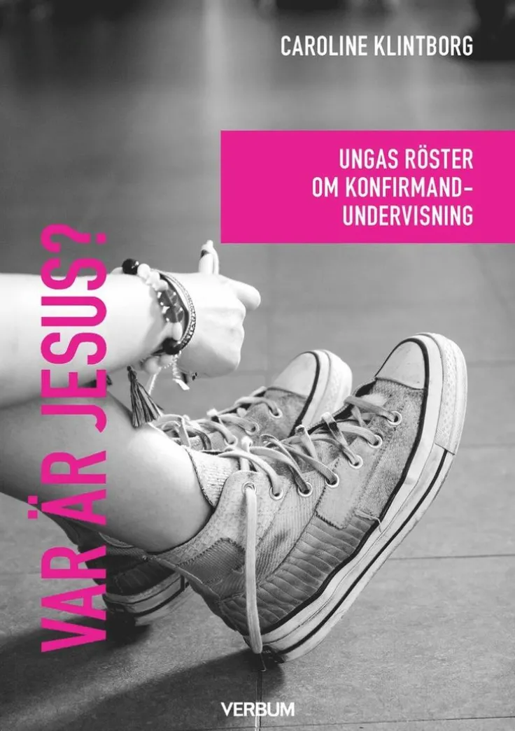 Var är Jesus? : ungas röster om konfirmandundervisning