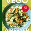 Vego med din airfryer : sunt, snabbt och supergott