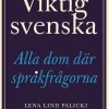Viktig svenska : alla dom där språkfrågorna