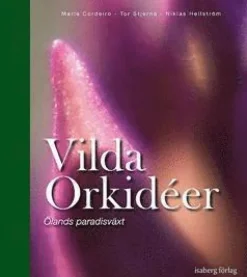 Vilda orkidéer : Ölands paradisväxt