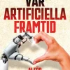 Vår artificiella framtid : AI för medborgare
