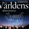 Världens äldsta historia : hjältar, gudinnor och myter under 300 000 år