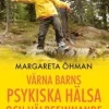 Värna barns psykiska hälsa och välbefinnande