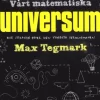 Vårt matematiska universum : mitt sökande efter den yttersta verkligheten
