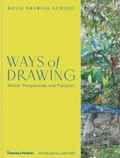 Ways of Drawing: Artists' Perspectives and Practices