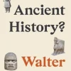What Is Ancient History?