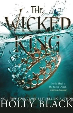 Wicked King (The Folk of the Air #2)