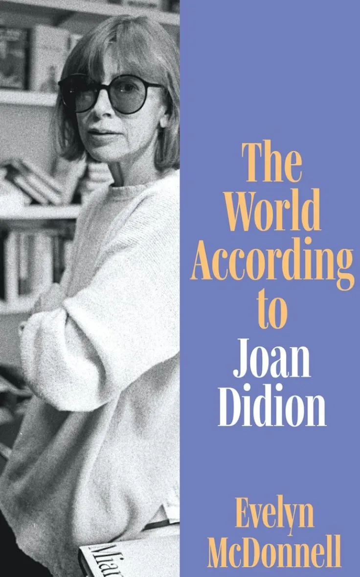 World According to Joan Didion