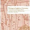 Writing in English at University - A Guide for Second Language Writers
